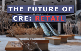The Future of CRE Retail